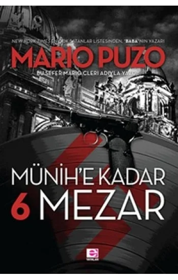 Münihe Kadar 6 Mezar