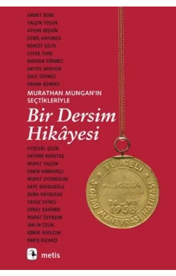 Murathan Munganın Seçtikleriyle Bir Dersim Hikayesi