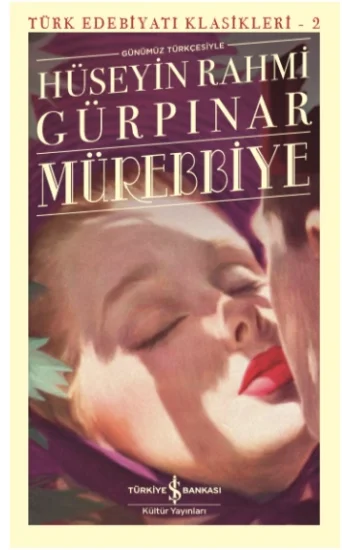 Mürebbiye (Günümüz Türkçesiyle)