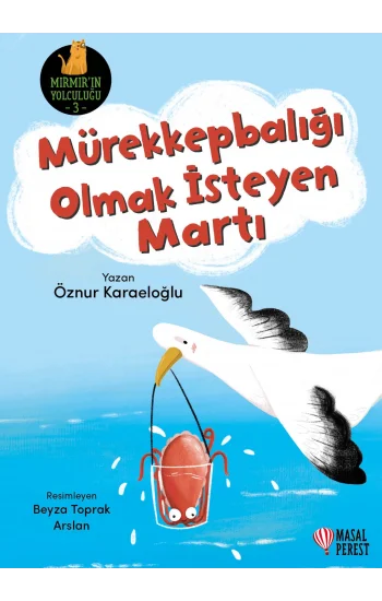 Mürekkepbalığı Olmak İsteyen Martı