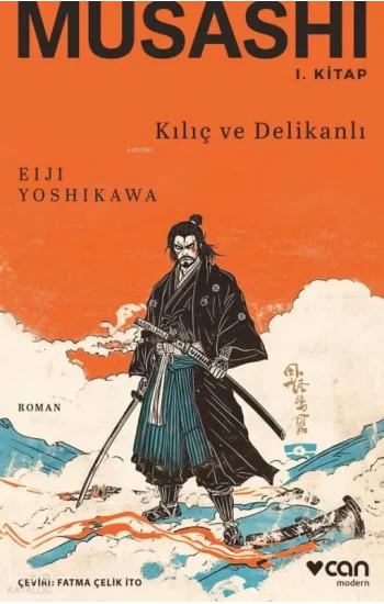 Musashi I. Kitap: Kılıç ve Delikanlı