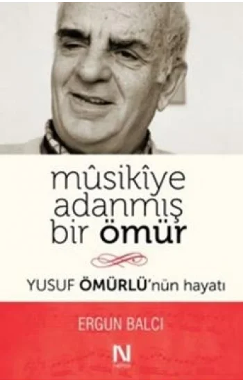 Musikiye Adanmış Bir Ömür