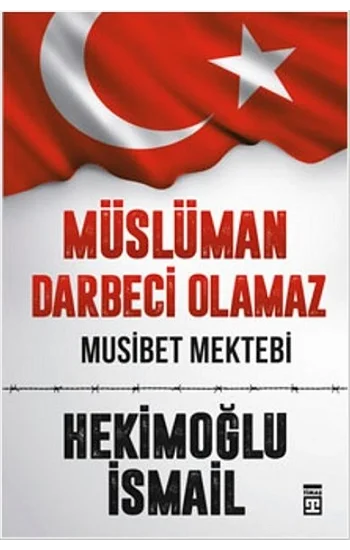 Müslüman Darbeci Olamaz