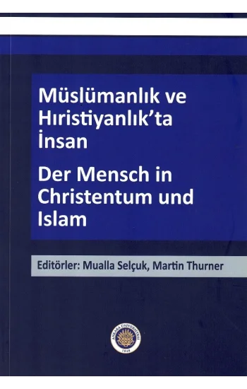 Müslümanlık ve Hıristiyanlık’ta İnsan / Der Mensch in Christentum und Islam