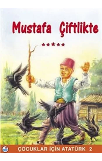 Mustafa Çiftlikte