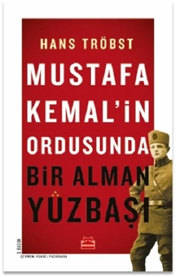 Mustafa Kemalin Ordusunda Bir Alman Yüzbaşı