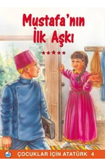 Mustafanın İlk Aşkı