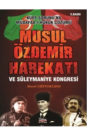 Musul Özdemir Harekatı ve Süleymaniye Kongresi