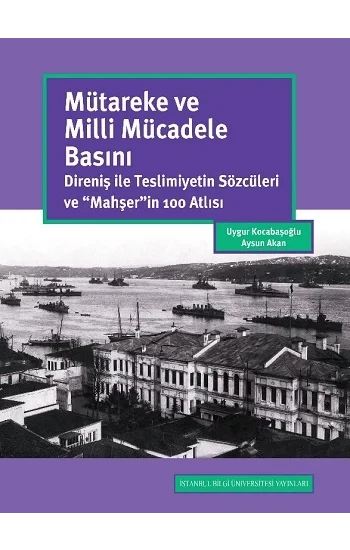 Mütareke Ve Milli Mücadele Basını