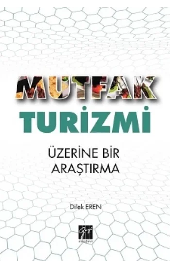 Mutfak Turizmi Üzerine Bir Araştırma
