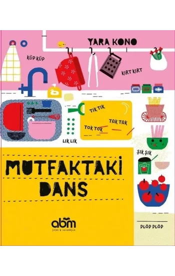 Mutfaktaki Dans (Ciltli)