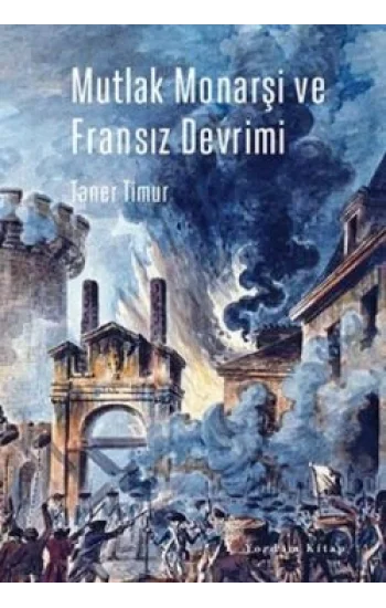 Mutlak Monarşi ve Fransız Devrimi