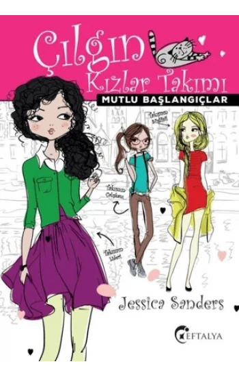 Mutlu Başlangıçlar - Çılgın Kızlar Takımı