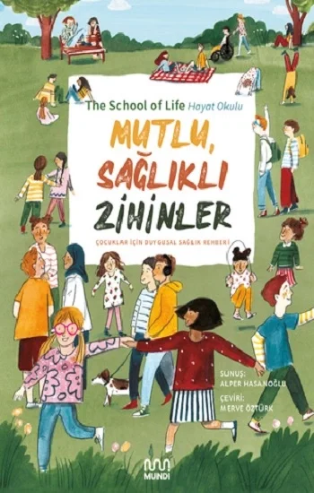 Mutlu, Sağlıklı Zihinler