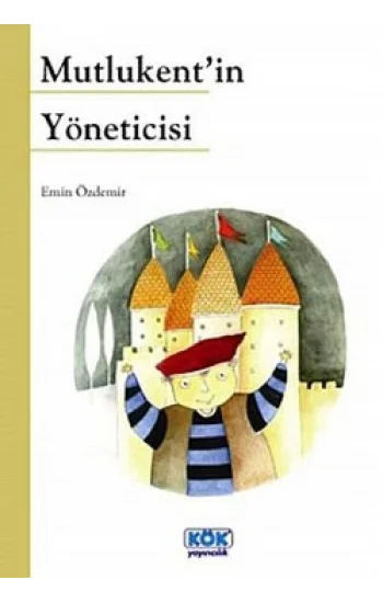 Mutlukent’in Yöneticisi