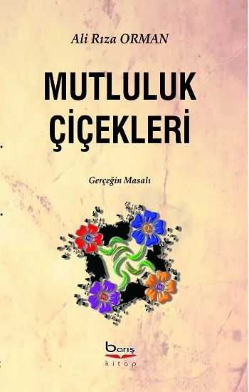 Mutluluk Çiçekleri