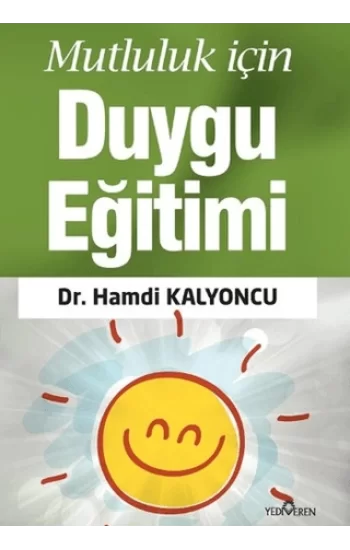 Mutluluk İçin Duygu Eğitimi