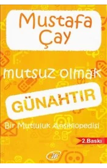 Mutsuz Olmak Günahtır