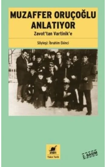 Muzaffer Oruçoğlu Anlatıyor