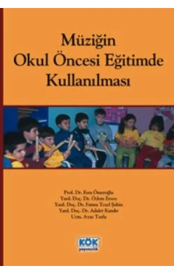 Müziğin Okul Öncesi Eğitimde Kullanılması