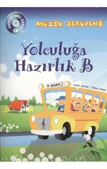 Müzik Serüveni Yolculuğa Hazırlık B