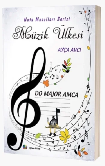 Müzik Ülkesi – Do Majör Amca Nota Masalları Serisi