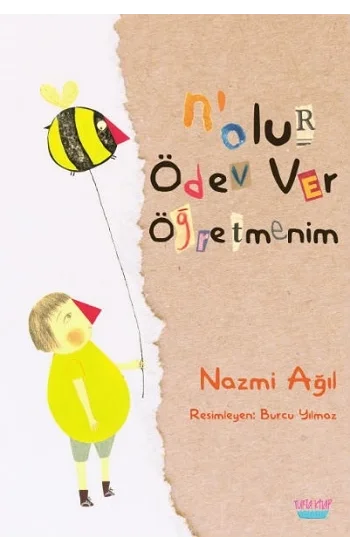 Nolur Ödev Ver Öğretmenim