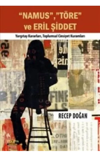 Namus, Töre ve Eril Şiddet