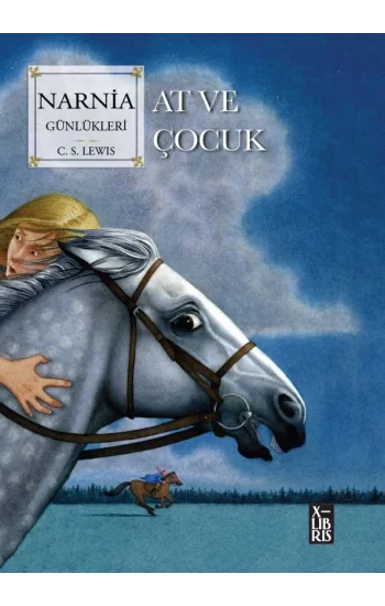 Narnia Günlükleri - 3 At ve Çocuk