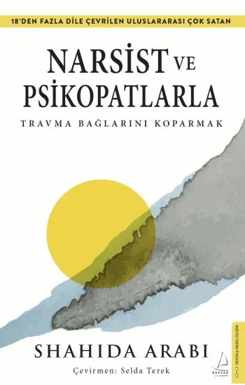 Narsist ve Psikopatlarla Travma Bağlarını Koparmak