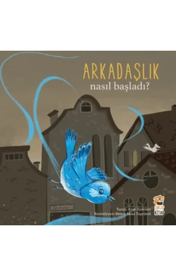 Nasıl Başladı? - Arkadaşlık