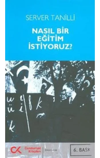 Nasıl Bir Eğitim İstiyoruz?