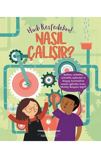 Nasıl Çalışır? - Hadi Keşfedelim!