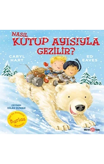 Nasıl Kutup Ayısıyla Gezilir?