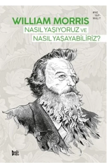Nasıl Yaşıyoruz ve Nasıl Yaşayabiliriz