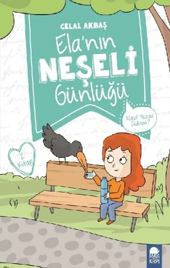 Nasıl Yazar Oldum? – Elanın Neşeli Günlüğü