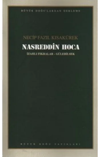 Nasreddin Hoca : 105 - Necip Fazıl Bütün Eserleri