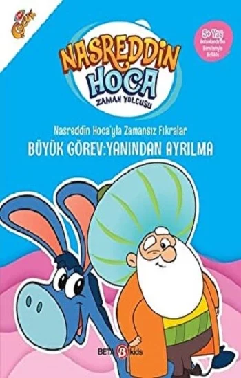NASRETTİN HOCAYLA ZAMANSIZ FIRKARALAR- BÜYÜK GÖREV YAYINDAN AYRILMA
