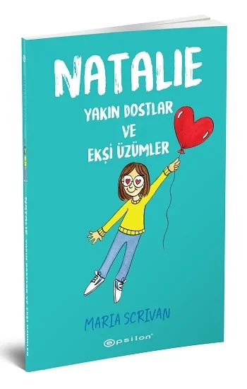 Natalie: Yakın Dostlar ve Ekşi Üzümler