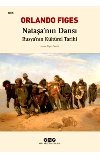 Nataşanın Dansı - Rusyanın Kültürel Tarihi