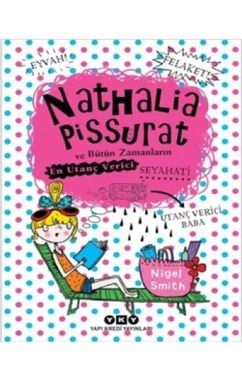 Nathalia Pissurat ve Bütün Zamanların En Utanç Verici Seyahati 2