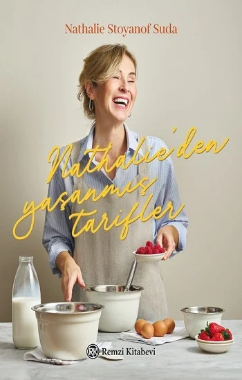 Nathalie’den Yaşanmış Tarifler  (Ciltli)