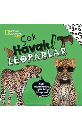 NATIONAL GEOGRAPHIC KIDS -ÇOK HAVALI LEOPARLAR