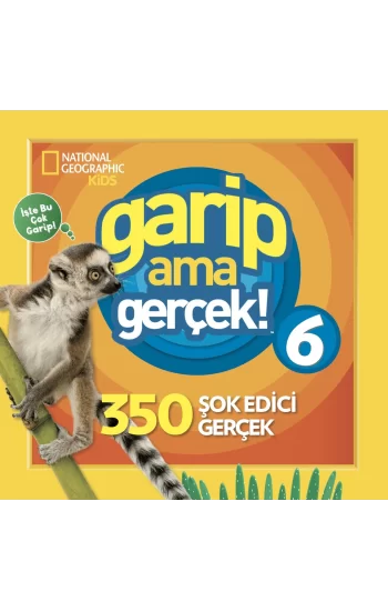 National Geographic Kids - Garip Ama Gerçek 6