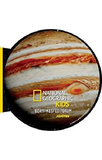 National Geographic Kids- Uzayı Keşfediyorum- JÜPİTER