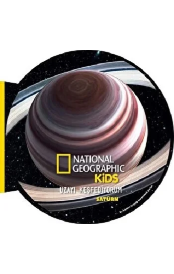 National Geographic Kids- Uzayı Keşfediyorum SATÜRN