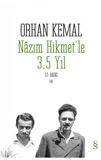 Nazım Hikmet’le 3,5 Yıl