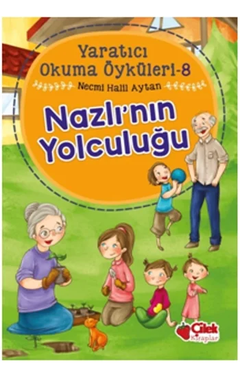 Nazlının Yolculuğu - Yaratıcı Okuma Öyküleri 8