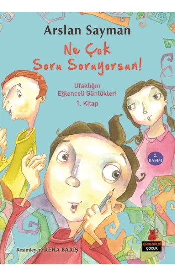 Ne Çok Soru Soruyorsun!