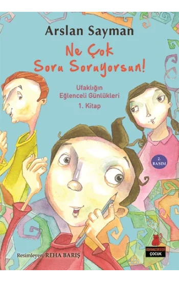 Ne Çok Soru Soruyorsun!